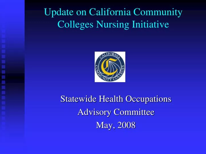 update on california community colleges nursing initiative