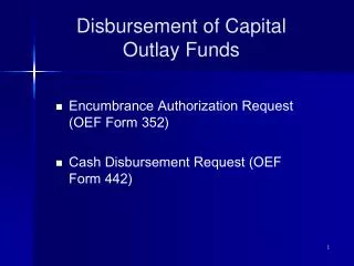 Disbursement of Capital Outlay Funds