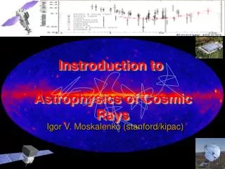 Instroduction to Astrophysics of Cosmic Rays