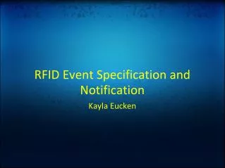 RFID Event Specification and Notification