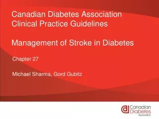 Canadian Diabetes Association Clinical Practice Guidelines Management of Stroke in Diabetes