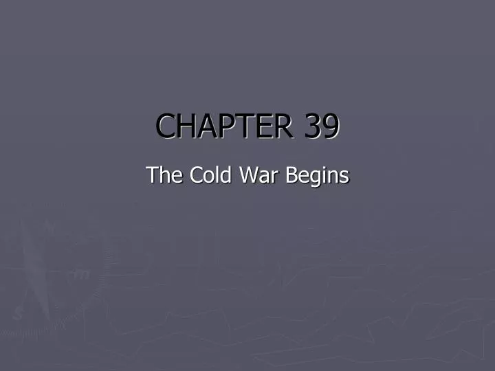 chapter 39 the cold war begins