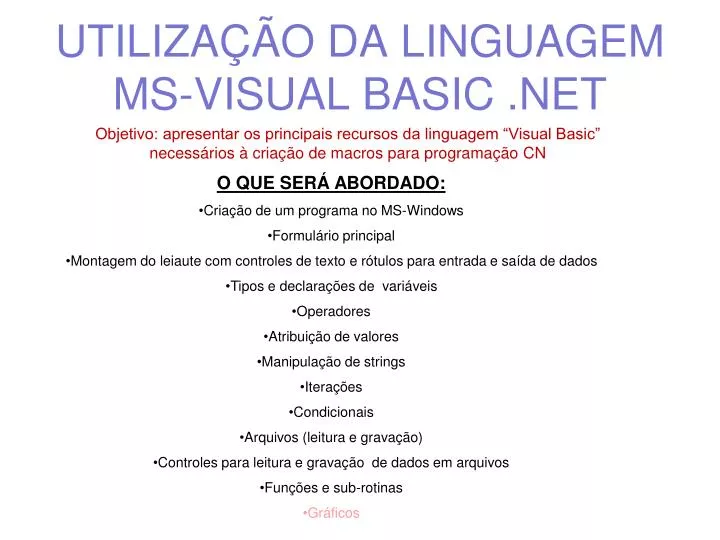 utiliza o da linguagem ms visual basic net