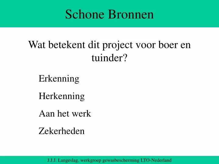 schone bronnen