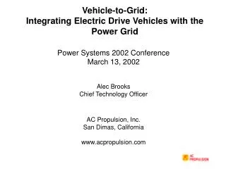 Vehicle-to-Grid: Integrating Electric Drive Vehicles with the Power Grid