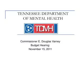 TENNESSEE DEPARTMENT OF MENTAL HEALTH