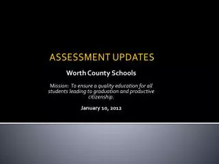 ASSESSMENT UPDATES