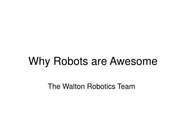 why robots are awesome