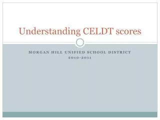Understanding CELDT scores