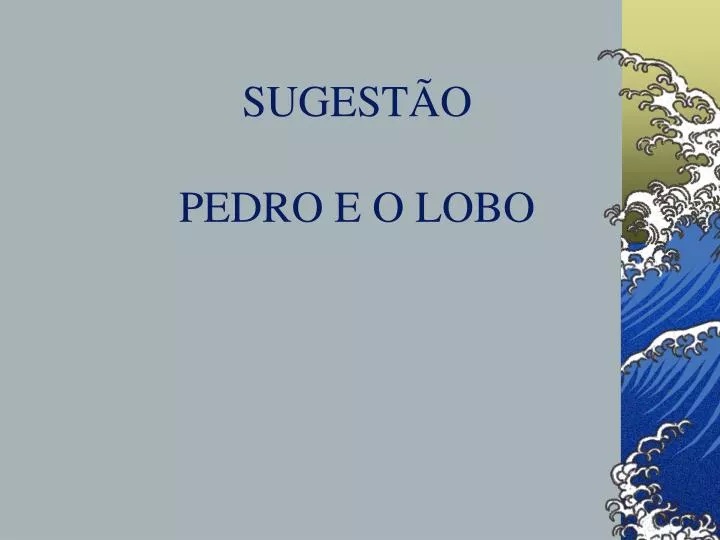 sugest o pedro e o lobo