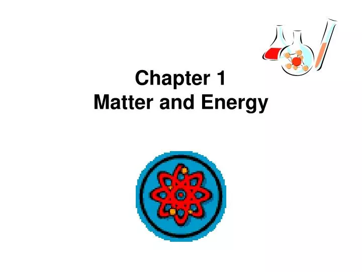 chapter 1 matter and energy