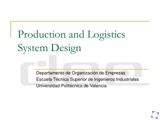 Production and Logistics System Design