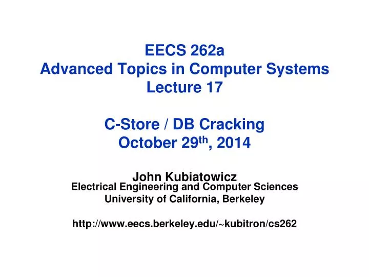 eecs 262a advanced topics in computer systems lecture 17 c store db cracking october 29 th 2014