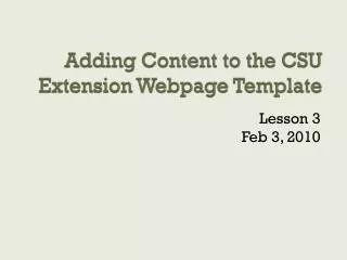 Adding Content to the CSU Extension Webpage Template