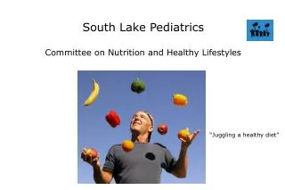 South Lake Pediatrics Committee on Nutrition and Healthy Lifestyles