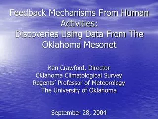 Feedback Mechanisms From Human Activities: Discoveries Using Data From The Oklahoma Mesonet