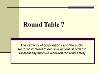 Round Table 7