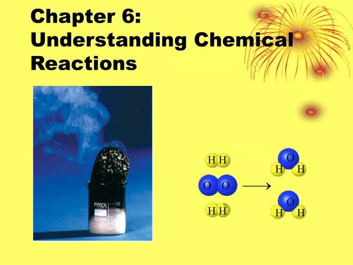 chapter 6 understanding chemical reactions