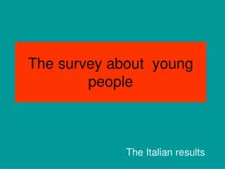 The survey about young people