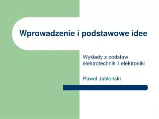 wprowadzenie i podstawowe idee