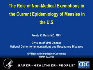 The Role of Non-Medical Exemptions in the Current Epidemiology of Measles in the U.S.