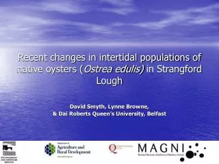 Recent changes in intertidal populations of native oysters ( Ostrea edulis) in Strangford Lough