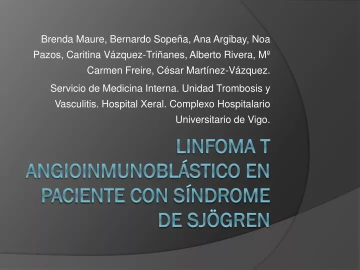 linfoma t angioinmunobl stico en paciente con s ndrome de sj gren