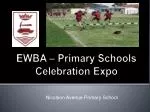 EWBA – Primary Schools Celebration Expo