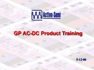 GP AC-DC Product Training
