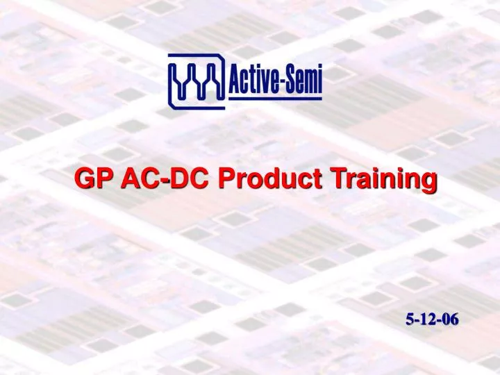 gp ac dc product training