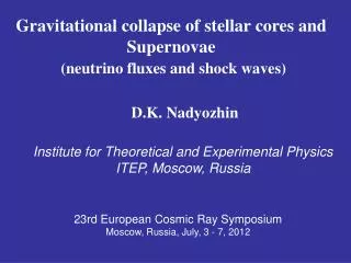 Gravitational collapse of stellar cores and Supernovae (neutrino fluxes and shock waves)
