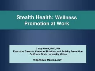 Stealth Health: Wellness Promotion at Work