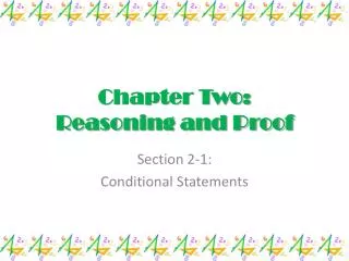Chapter Two: Reasoning and Proof
