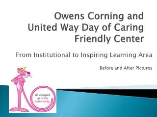 Owens Corning and United Way Day of Caring Friendly Center