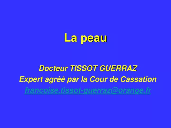 la peau