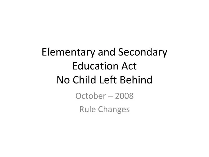 elementary and secondary education act no child left behind