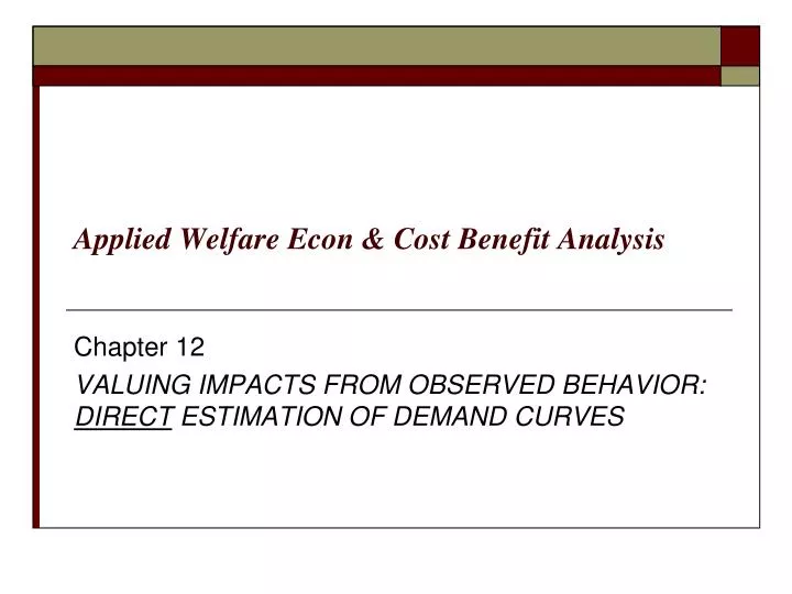 applied welfare econ cost benefit analysis