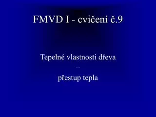 FMVD I - cvičení č.9