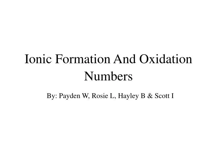 ionic formation and oxidation numbers