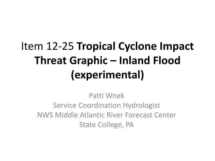 item 12 25 tropical cyclone impact threat graphic inland flood experimental