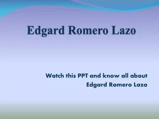 About Edgard Romero Lazo