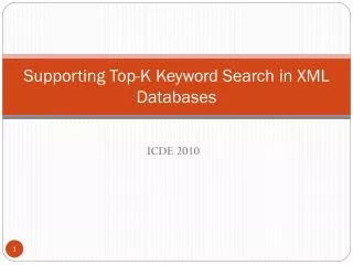 Supporting Top-K Keyword Search in XML Databases