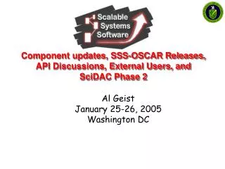 Component updates, SSS-OSCAR Releases, API Discussions, External Users, and SciDAC Phase 2