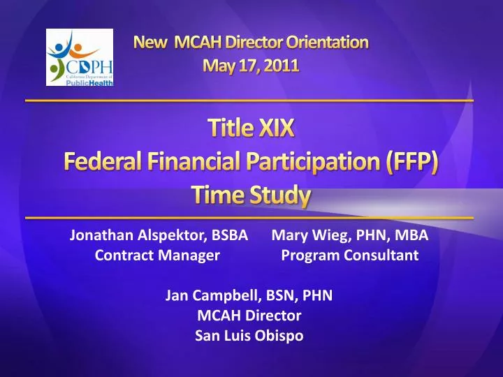 new mcah director orientation may 17 2011 title xix federal financial participation ffp time study