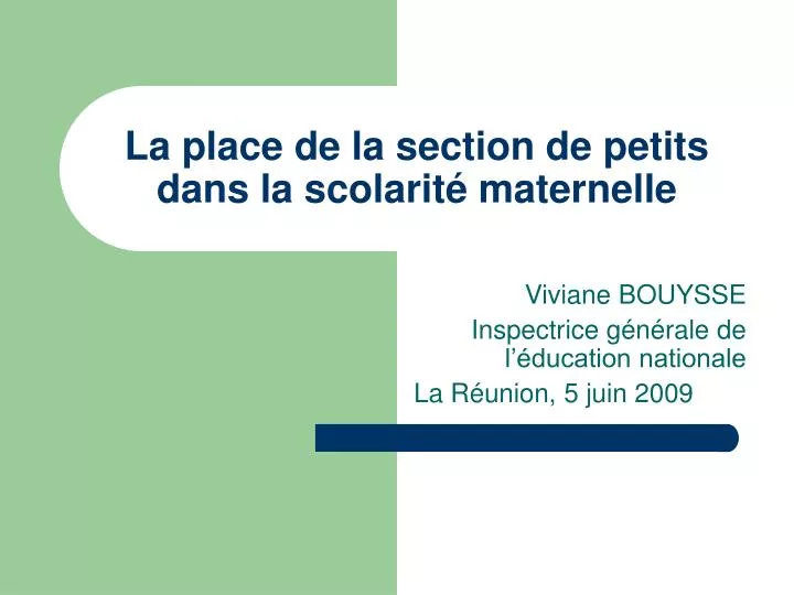 la place de la section de petits dans la scolarit maternelle