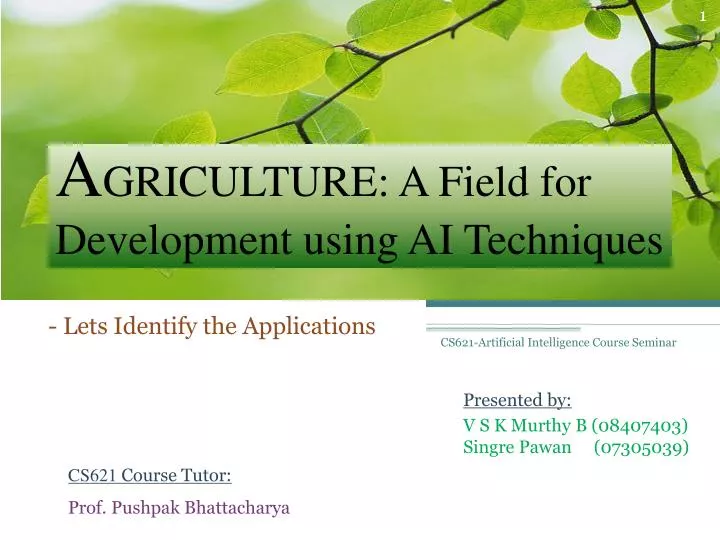 a griculture a field for development using ai techniques