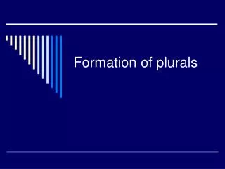 Formation of plurals