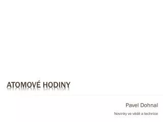 pavel dohnal novinky ve v d a technice