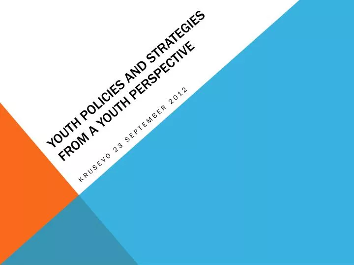 youth policies and strategies from a youth perspective