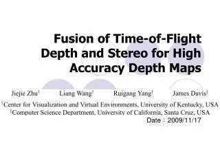 Fusion of Time-of-Flight Depth and Stereo for High Accuracy Depth Maps